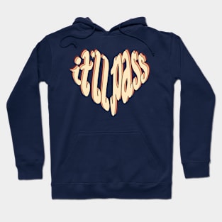 IT'LL PASS | FLEABAG Hoodie